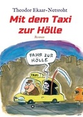 Cover: Mit dem Taxi zur H&ouml;lle - Als mich der Teufel jagte - tredition