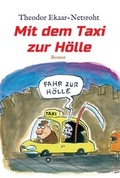 Cover: Mit dem Taxi zur H&ouml;lle - Als mich der Teufel jagte - tredition
