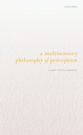 Cover: A Multisensory Philosophy of Perception - OUP eBook