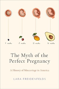 Abbildung von: The Myth of the Perfect Pregnancy - OUP eBook