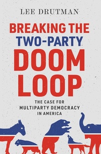 Abbildung von: Breaking the Two-Party Doom Loop - OUP eBook