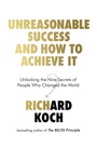 Cover: Unreasonable Success and How to Achieve It - Piatkus Books