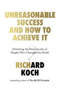 Enlarge image Cover: Unreasonable Success and How to Achieve It - Piatkus Books