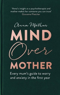 Enlarge image Cover: Mind Over Mother - Piatkus Books