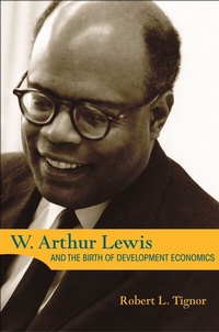 Abbildung von: W. Arthur Lewis and the Birth of Development Economics - Princeton University Press