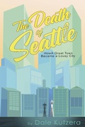 Cover: The Death of Seattle - Salmon Bay Books