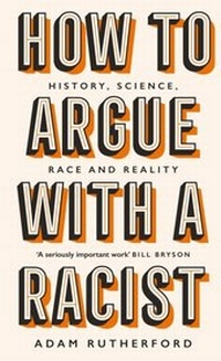 Abbildung von: How to Argue With a Racist - Weidenfeld and Nicholson