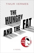 Cover: The Hungry and the Fat - MacLehose Press
