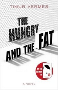 Enlarge image Cover: The Hungry and the Fat - MacLehose Press