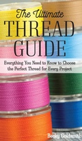 Cover: The Ultimate Thread Guide - C&T Publishing