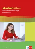 Cover: starkeSeiten Informationstechnologie Aufbauunterricht. Ausgabe Bayern Realschule - Klett