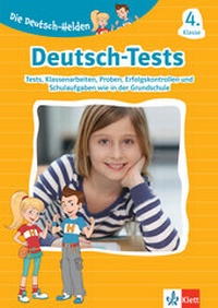 Abbildung von: Klett Die Deutsch-Helden: Deutsch-Tests 4. Klasse - Klett
