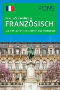 Abbildung von: PONS Praxis-Sprachführer Französisch - PONS Langenscheidt