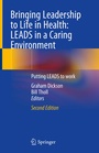 Cover: Bringing Leadership to Life in Health: LEADS in a Caring Environment - Springer