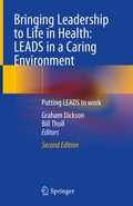 Cover: Bringing Leadership to Life in Health: LEADS in a Caring Environment - Springer