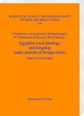 Cover: Egyptian royal ideology and kingship under periods of foreign rulers - Harrassowitz Verlag