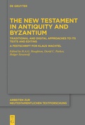 Cover: The New Testament in Antiquity and Byzantium - De Gruyter