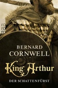 Cover: King Arthur: Der Schattenf&uuml;rst - Rowohlt Taschenbuch