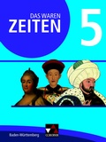 Cover: Das waren Zeiten - Neue Ausgabe Baden-W&uuml;rttemberg / Das waren Zeiten Baden-W&uuml;rttemberg 5 - Buchner, C.C.
