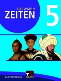 Abbildung von: Das waren Zeiten - Neue Ausgabe Baden-Württemberg / Das waren Zeiten Baden-Württemberg 5 - Buchner, C.C.