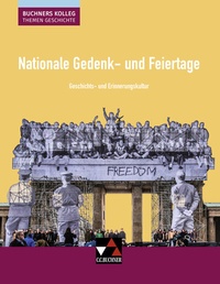 Abbildung von: Buchners Kolleg. Themen Geschichte / Nationale Gedenk- und Feiertage - Buchner, C.C.