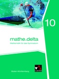 Cover: mathe.delta - Baden-W&uuml;rttemberg / mathe.delta Baden-W&uuml;rttemberg 10 - Buchner, C.C.
