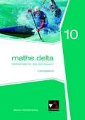 Cover: mathe.delta - Baden-W&uuml;rttemberg / mathe.delta Baden-W&uuml;rttemberg LB 10 - Buchner, C.C.