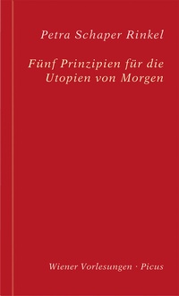 Abbildung von: Fünf Prinzipien für die Utopien von Morgen - Picus Verlag