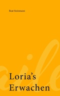 Cover: Loria's Erwachen - Books on Demand
