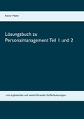 Cover: L&ouml;sungsbuch zu Personalmanagement Teil 1 und 2 - Books on Demand