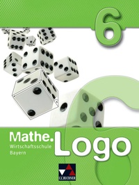 Enlarge image Cover: Mathe.Logo Wirtschaftsschule Bayern / Mathe.Logo Wirtschaftsschule 6 - Buchner, C.C.