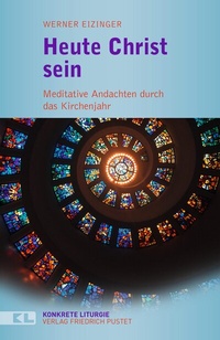 Abbildung von: Heute Christ sein - Pustet, F