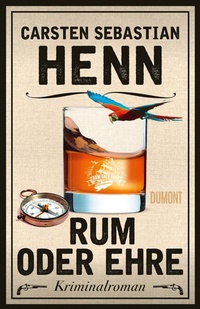 Abbildung von: Rum oder Ehre - DuMont Buchverlag