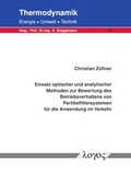 Cover: Einsatz optischer und analytischer Methoden zur Bewertung des Betriebsverhaltens von Partikelfiltersystemen f&uuml;r die Anwendung im Verkehr - Logos Berlin
