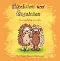 Cover: Gigelchen und Gagelchen - Papierfresserchens MTM-Verlag