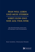 Cover: Man will leben und muss sterben - Man will tot sein und muss leben - Format Verlagsgruppe