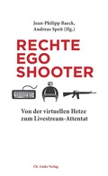 Cover: Rechte Egoshooter - Christoph Links Verlag