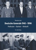 Cover: Deutsche Generale 1945-1990 - Christoph Links Verlag
