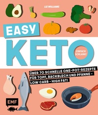 Abbildung von: Easy Keto - Einfach schlank! - Edition Michael Fischer / EMF Verlag