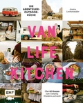 Cover: Van Life Kitchen - Die Abenteuer-Outdoor-K&uuml;che - Edition Michael Fischer / EMF Verlag