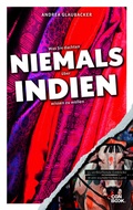 Cover: Was Sie dachten, NIEMALS &uuml;ber INDIEN wissen zu wollen - CONBOOK
