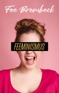 Cover: Feeminismus - Lektora GmbH