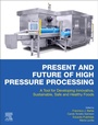 Cover: Present and Future of High Pressure Processing - Elsevier