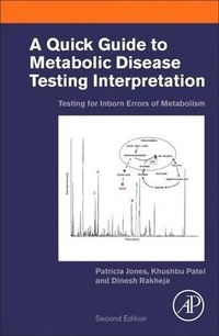 Enlarge image Cover: A Quick Guide to Metabolic Disease Testing Interpretation - Academic Press