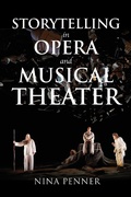 Cover: Storytelling in Opera and Musical Theater - Indiana University Press