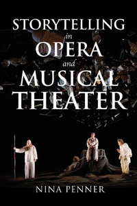 Enlarge image Cover: Storytelling in Opera and Musical Theater - Indiana University Press
