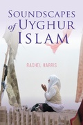 Cover: Soundscapes of Uyghur Islam - Indiana University Press