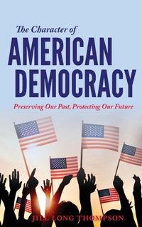 Abbildung von: The Character of American Democracy - Indiana University Press