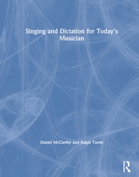 Abbildung von: Singing and Dictation for Today's Musician - Routledge
