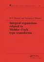 Cover: Integral Expansions Related to Mehler-Fock Type Transforms - Chapman & Hall/CRC